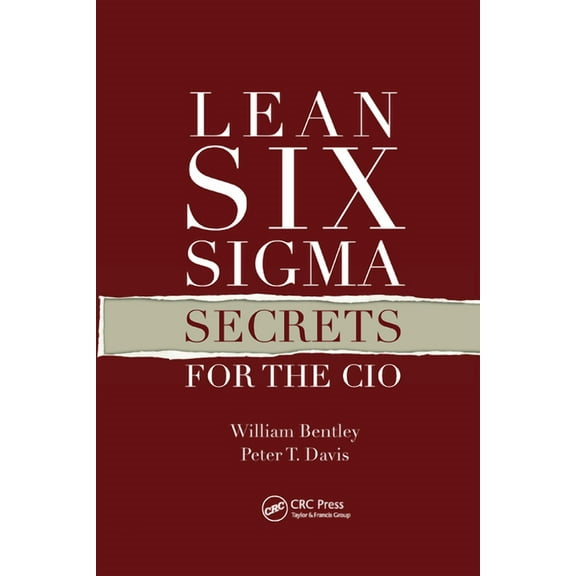 Lean Six Sigma Secrets for the CIO, (Paperback)