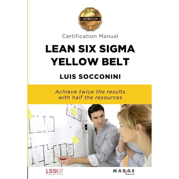 Pre-Owned Lean Six Sigma Yellow Belt. Certification Manual (Paperback) 8417903607 9788417903602