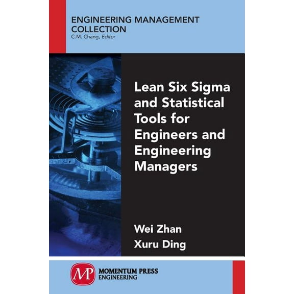 Lean Six Sigma and Statistical Tools for Engineers and Engineering Managers, (Paperback)