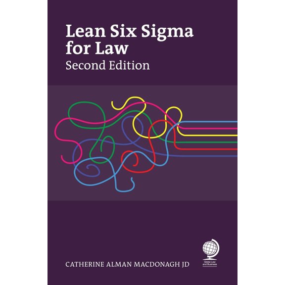 Lean Six Sigma for Law, Second Edition, (Paperback)