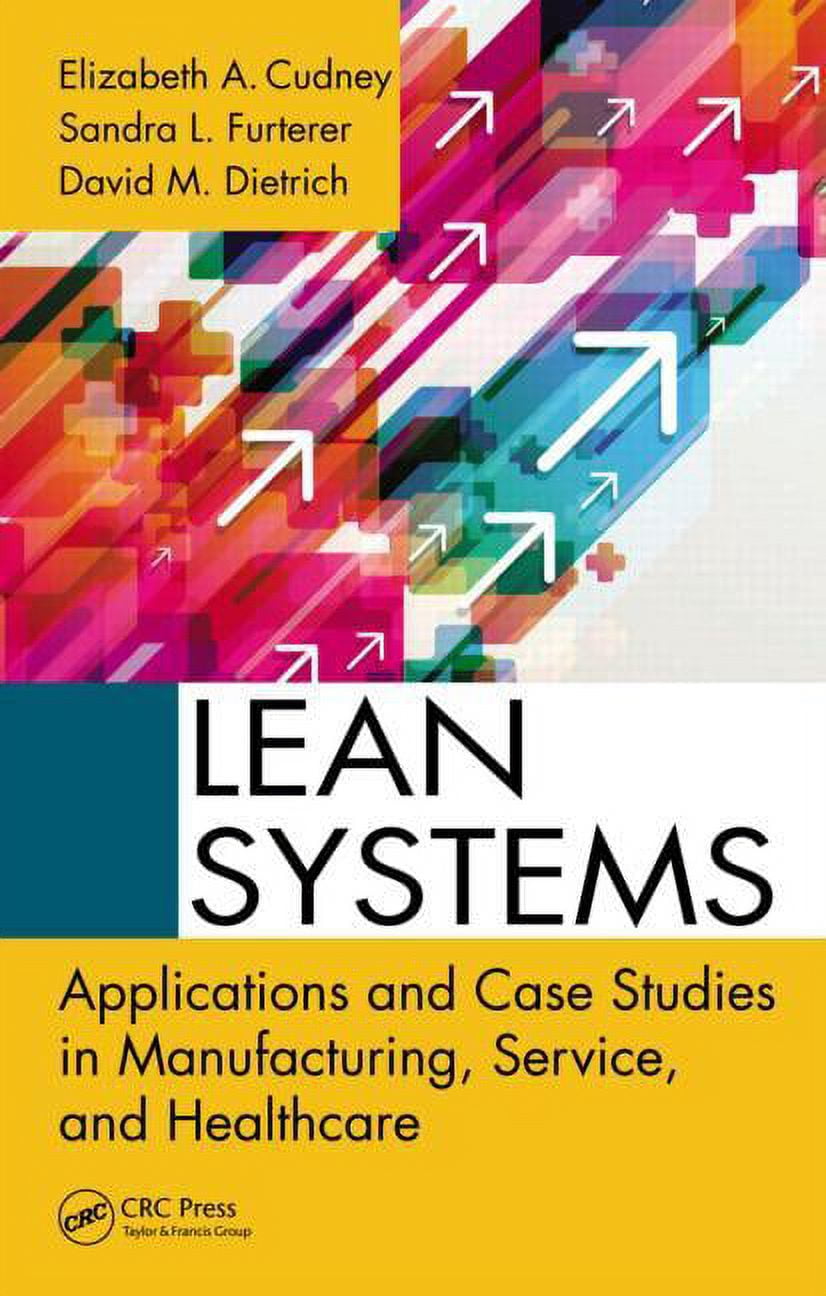 Lean Systems: Applications and Case Studies in Manufacturing, Service ...