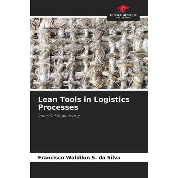 Lean Tools in Logistics Processes, (Paperback)