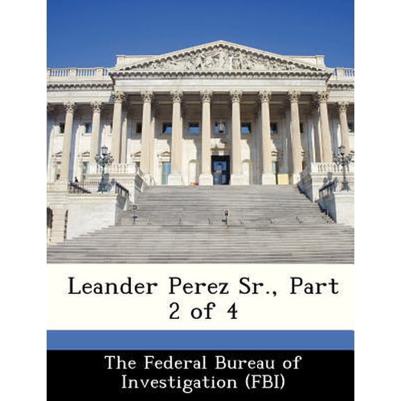 Leander Perez Sr., Part 2 of 4 Paperback