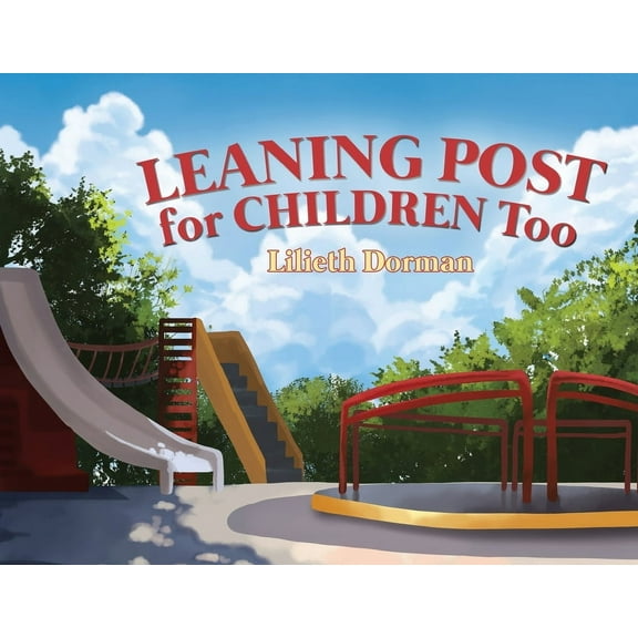Leaning Post For Children Too, (Paperback)