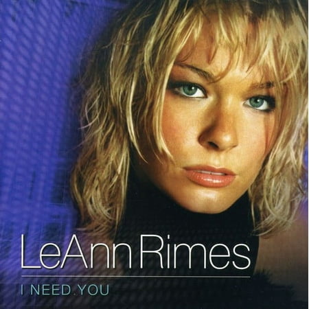 Leann Rimes - I Need You - Music & Performance - CD
