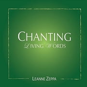 Leanne Zeppa - Chanting Living Words - Music & Performance - CD