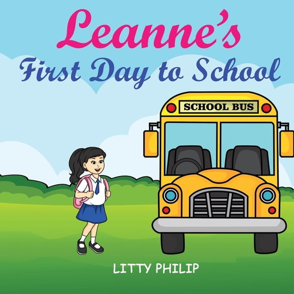 Leanne's First Day to School, (Paperback)