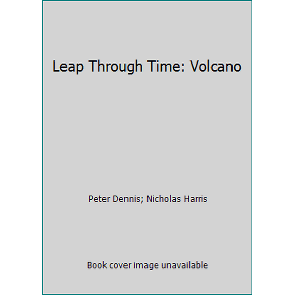 Pre-Owned Leap Through Time: Volcano (Hardcover) 0760775303 9780760775301