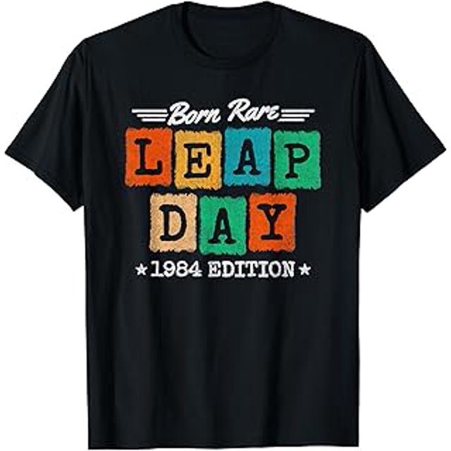Leap Year 1984 Birthday Born Rare 1984 Leap Day Birthday TShirt