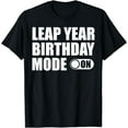 thumbnail image 1 of Leap Year Birthday Mode On - Vintage Leap Day Birthday T-Shirt, 1 of 3