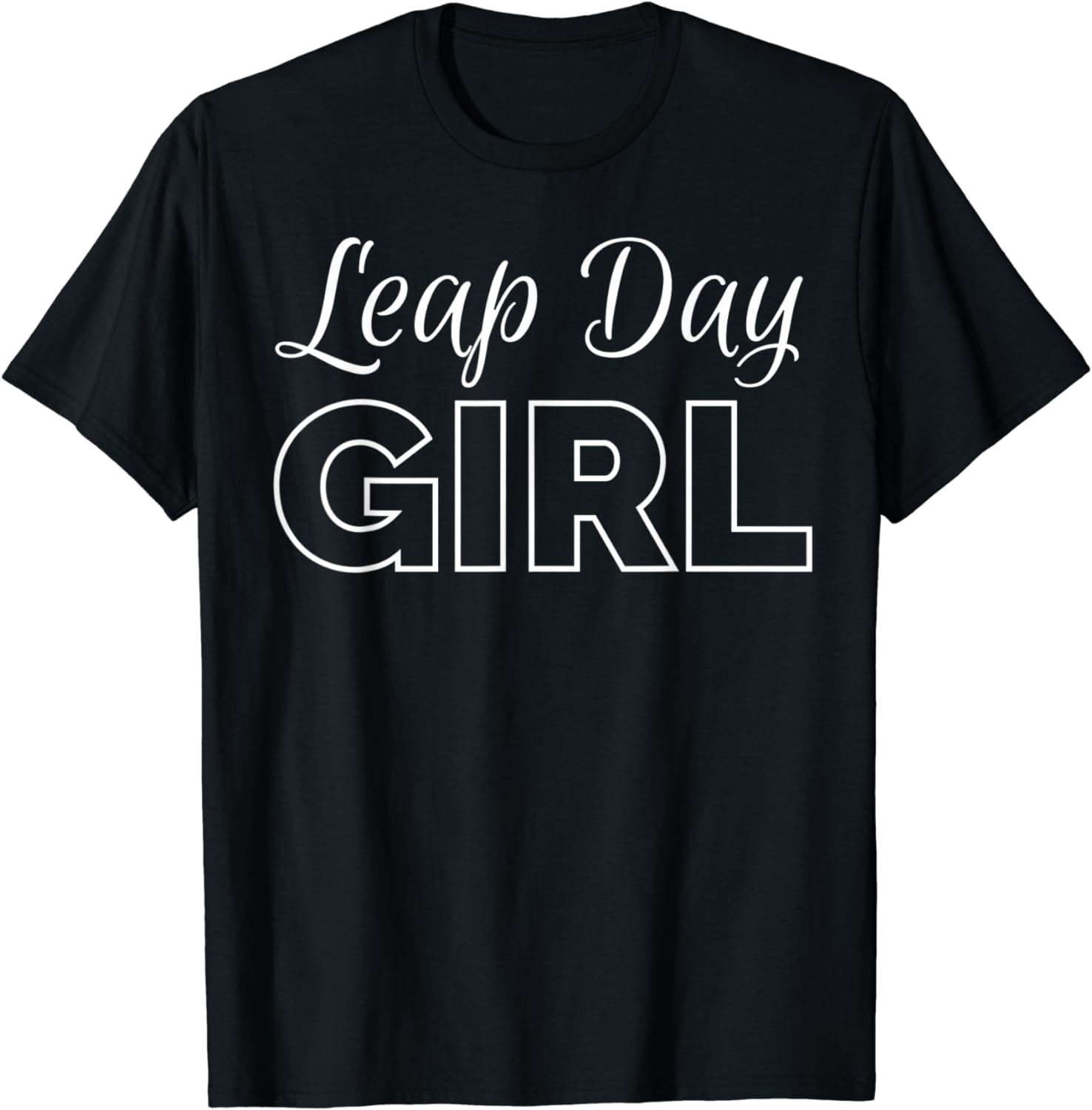 Leap Year Birthday Shirt Leapling Leaper Leap Day Girl T Shirt leap-year-birthday-shirt-leapling-leaper-leap-day-girl-t-shirt