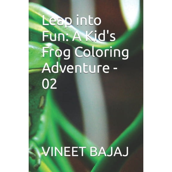 Leap into Fun: A Kid's Frog Coloring Adventure - 02, (Paperback)