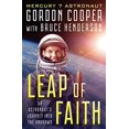 thumbnail image 1 of Pre-Owned Leap of Faith: An Astronaut's Journey Into the Unknown (Paperback) 1504054245 9781504054249, 1 of 1