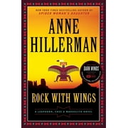 ANNE HILLERMAN Leaphorn, Chee & Manuelito Novel: Rock with Wings: A Leaphorn, Chee & Manuelito Novel (Paperback)