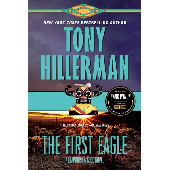 Leaphorn and Chee Novel The First Eagle: A Leaphorn and Chee Novel, Book 13, (Paperback)