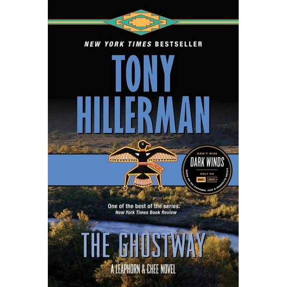 Leaphorn and Chee Novel The Ghostway: A Leaphorn and Chee Novel, Book 6, (Paperback)