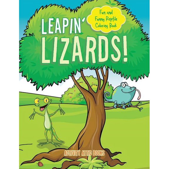 Leapin' Lizards! Fun and Funny Reptile Coloring Book, (Paperback)