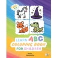 thumbnail image 1 of Learn ABC Coloring Book For Children: Fun and Educational Coloring Pages to Teach the Alphabet, (Paperback), 1 of 1