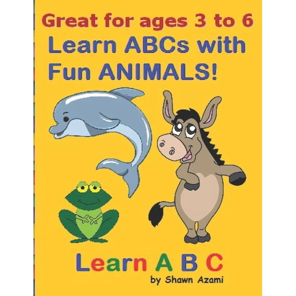 Learn ABC: Learn ABCs with Fun ANIMALS!, (Paperback)