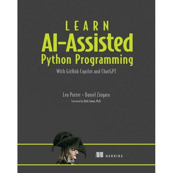 Learn AI-assisted Python Programming : With GitHub Copilot and ChatGPT (Edition 1) (Paperback)