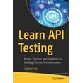 thumbnail image 1 of Learn API Testing: Norms, Practices, and Guidelines for Building Effective Test Automation, (Paperback), 1 of 1