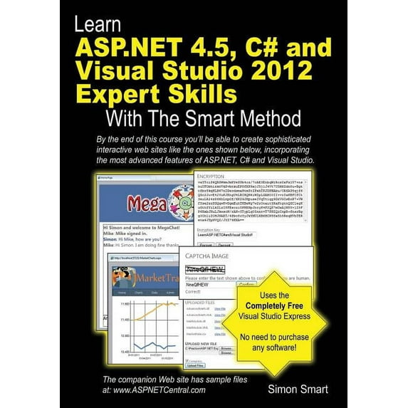 Learn ASP.NET 4.5, C# and Visual Studio 2012 Expert Skills with The Smart Method: Courseware tutorial for self-instruction to expert level