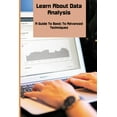 thumbnail image 1 of Learn About Data Analysis : A Guide To Basic To Advanced Techniques: Data Analytics Tutorial Python (Paperback), 1 of 1