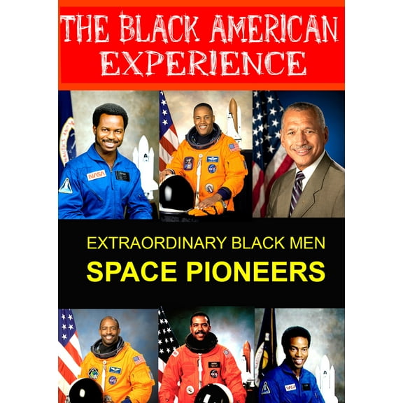 Learn About the First Black Men in Space Exploration & The first African-American Men to Travel into Space