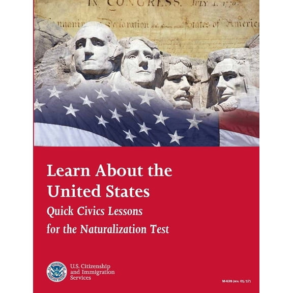 Learn About the United States: Quick Civics Lessons for the Naturalization Test (Revised January 2017) (Paperback)