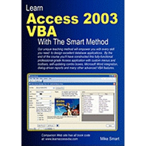 Pre-Owned Learn Access 2003 VBA with the Smart Method (Paperback) 0955459907 9780955459900