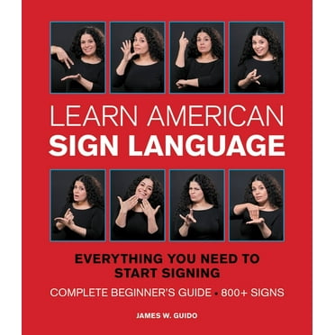 Signing Made Easy: A Complete Program for Learning Sign Language ...