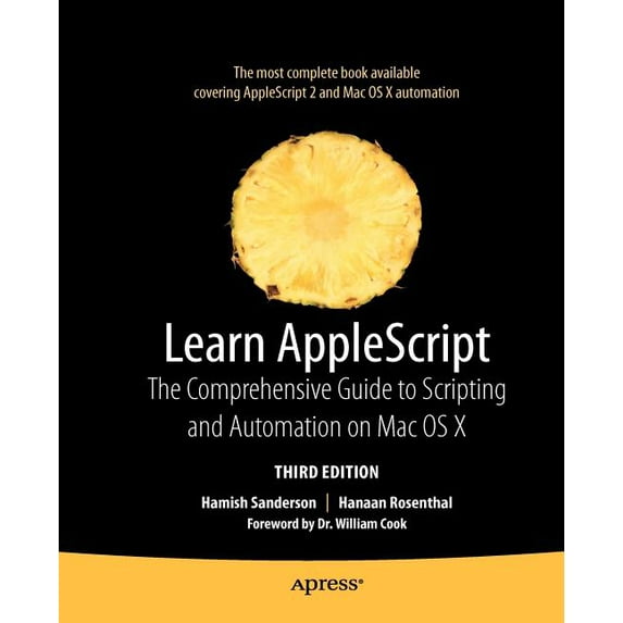 Learn (Apress) Learn AppleScript: The Comprehensive Guide to Scripting and Automation on Mac OS X, (Paperback)