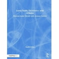 thumbnail image 1 of Learn Audio Electronics with Arduino: Practical Audio Circuits with Arduino Control, (Hardcover), 1 of 1