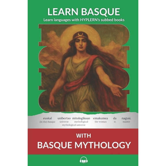 Learn Basque with Basque Mythology: Interlinear Basque to English, (Paperback)