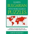 thumbnail image 1 of Learn Bulgarian with Word Search Puzzles: Learn Bulgarian Language Vocabulary with Challenging Word (Paperback) by David Solenky, 1 of 1