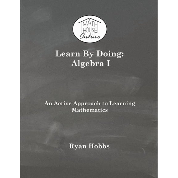 Learn By Doing: Algebra I, (Paperback)