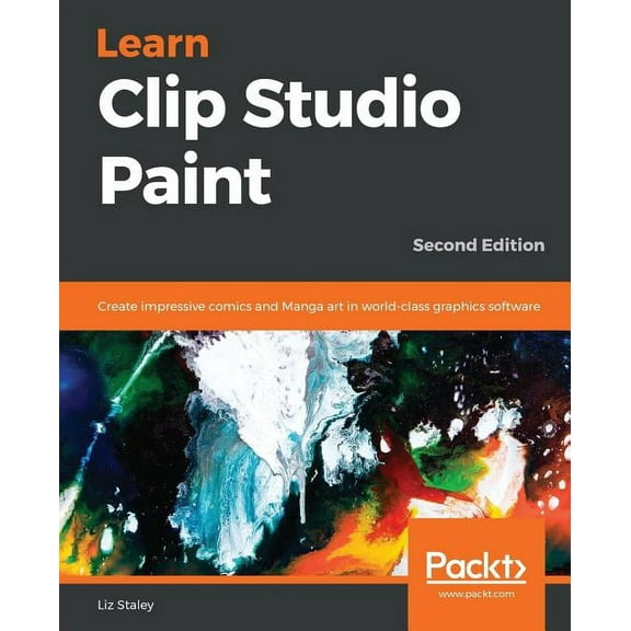 Learn Clip Studio Paint: Create impressive comics and Manga art in world-class graphics software, (Paperback)