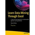 thumbnail image 1 of Pre-Owned Learn Data Mining Through Excel: A Step-By-Step Approach for Understanding Machine Learning Methods (Paperback) by Hong Zhou, 1 of 1