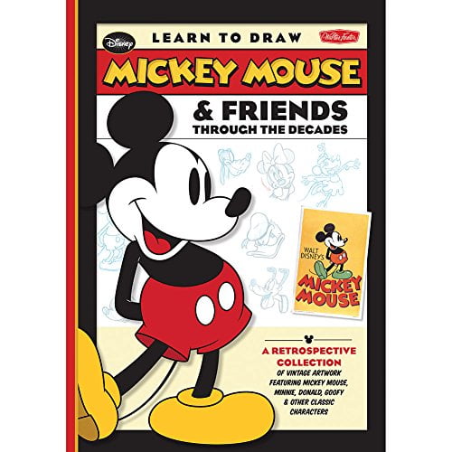 Pre-Owned Learn to Draw Mickey Mouse & Friends Through the Decades: A Retrospective Collection of Vintage Artwork Featuring Mickey Mouse, Minnie, Donald, Goofy (Hardcover) 1600584292 9781600584299