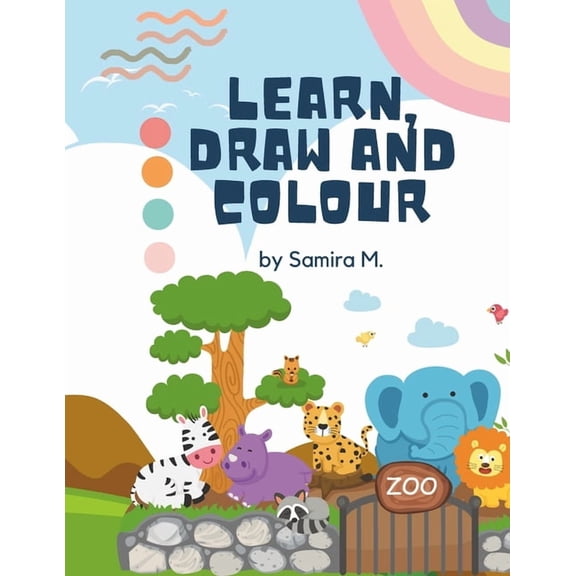 Learn, Draw and Colour by Samira M.: Learn ABC, (Paperback)