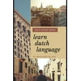 thumbnail image 1 of 202003 Learn Dutch Language Self Guide Book by Mark Nino de Asis: Self Guide Book for Beginner, Book 3, (Paperback), 1 of 1