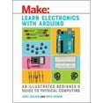 thumbnail image 1 of Learn Electronics with Arduino: An Illustrated Beginner's Guide to Physical Computing (Paperback), 1 of 1