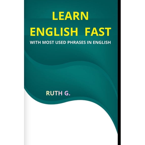 Fast Esl Learn English Fast: With Most Used Phrases in English, (Paperback ...