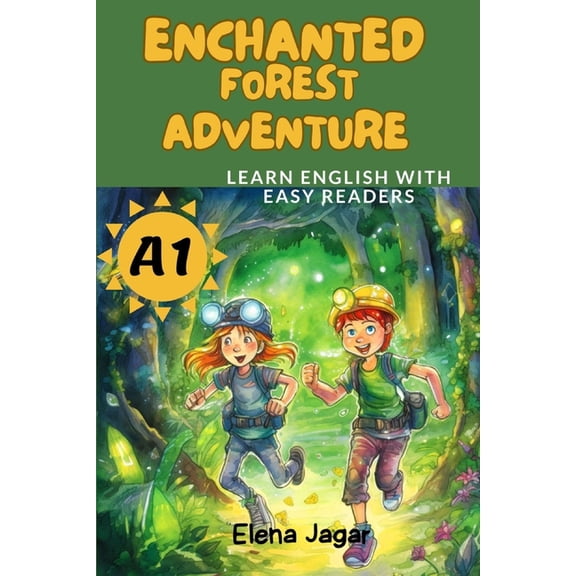 Learn English with Easy Readers Enchanted Forest Adventure A1, Book 1, (Paperback)