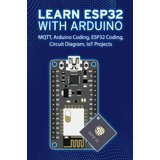 Learn Esp32 with Arduino: Arduino Coding, ESP32 Coding, Circuit Diagram ...