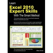 Learn Excel 2010 Expert Skills with the Smart Method