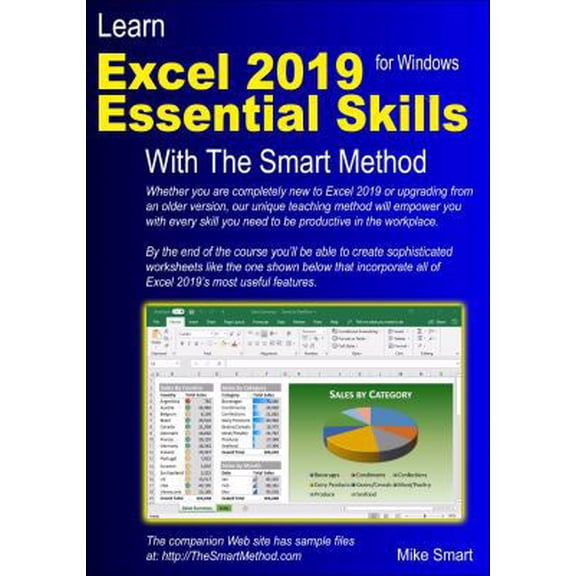 Pre-Owned Learn Excel 2019 Essential Skills with The Smart Method: Tutorial for self-instruction to beginner and intermediate level (Paperback) 1909253340 9781909253346