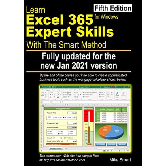 Pre-Owned Learn Excel 365 Expert Skills with The Smart Method: Fifth Edition: updated for the Jan 2021 Semi (Paperback) by Mike Smart