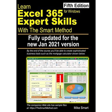 Pre-Owned Learn Excel 365 Expert Skills with The Smart Method: Fifth Edition: updated for the Jan 2021 Semi (Paperback) by Mike Smart