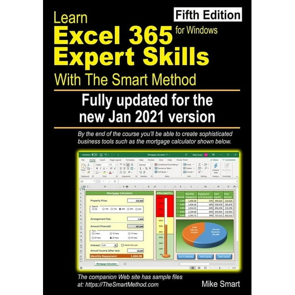 Learn Excel 365 Expert Skills with The Smart Method: Fifth Edition: updated for the Jan 2021 Semi (Paperback) by Mike Smart